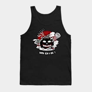 Wanna hear a joke? Tank Top